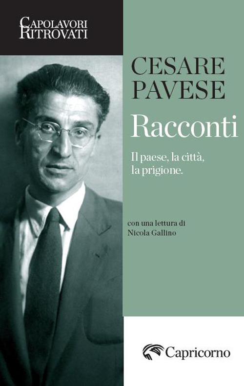 Racconti. Il paese, la citt&agrave;, la prigione