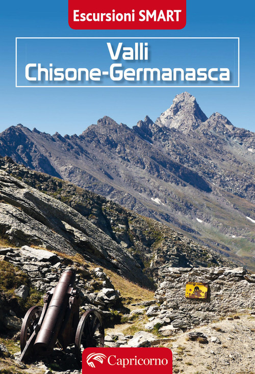 Valli Chisone e Germanasca. Escursioni smart