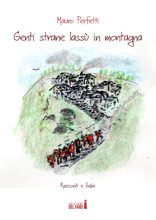 Genti strane lass&ugrave; in montagna