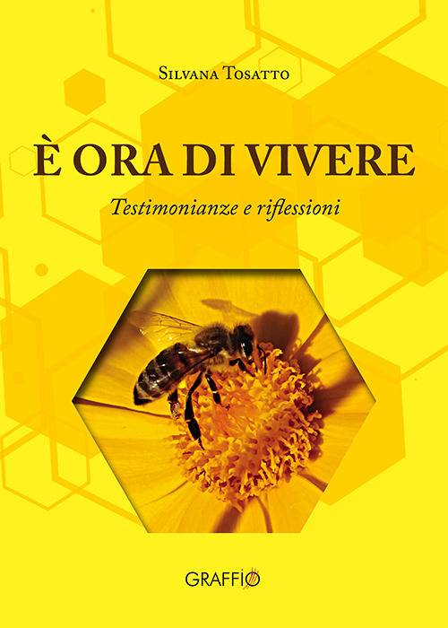 &Egrave; ora di vivere. Testimonianze e riflessioni