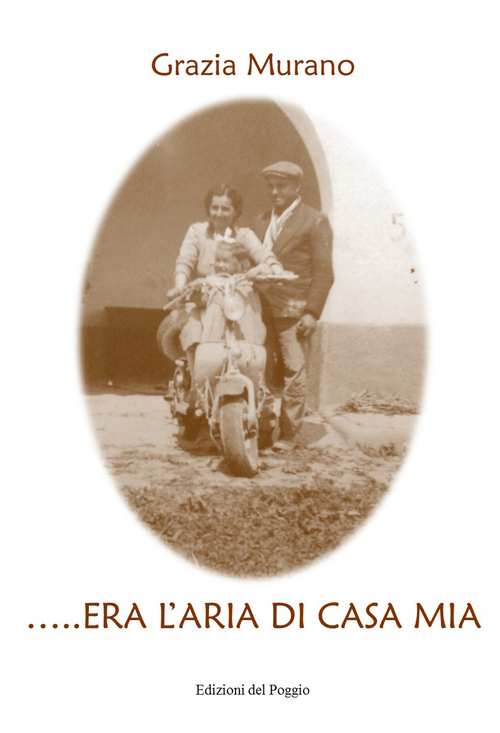 ... Era l'aria di casa mia