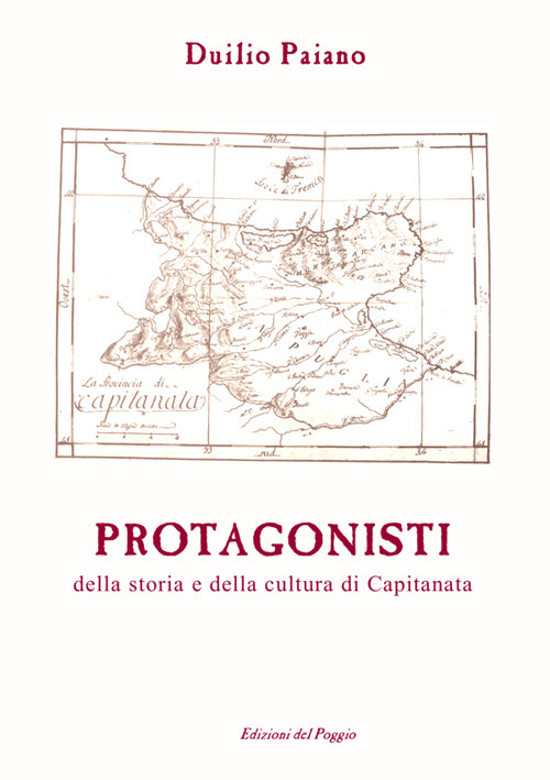 Protagonisti della storia e della cultura di Capitanata