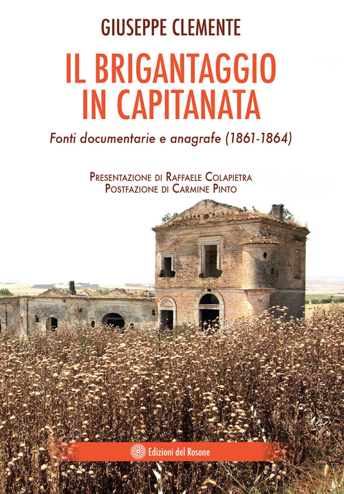 Il brigantaggio in Capitanata. Fonti documentarie e anagrafe (1861-1864)