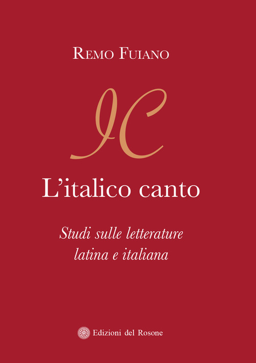 L'italico canto. Studi sulle letterature latina e italiana