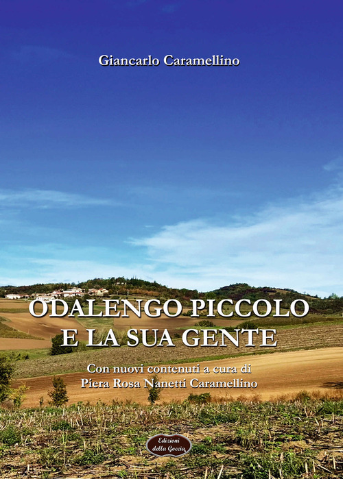 Odalengo Piccolo e la sua gente. Appunti per una storia popolare di un paese del Monferrato