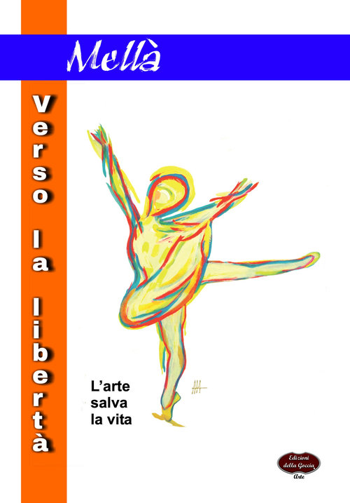 Verso la libertà. L'arte salva la vita