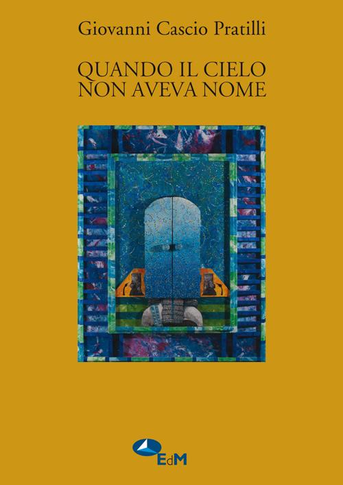 Quando il cielo non aveva nome