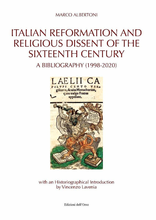 Italian reformation and religious dissent of the sixteenth century. A bibliography (1998-2020)