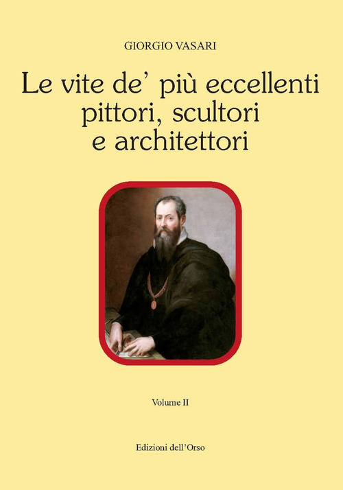 Le vite de' più eccellenti pittori scultori e architettori
