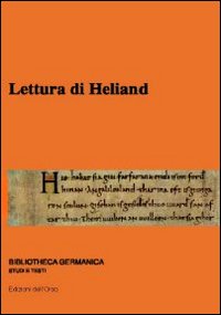 Lettura di Heliand. 11&deg; Seminario avanzato in filologia germanica