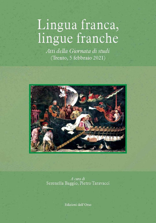 Lingua franca, lingue franche. Atti della giornata di studi (trento, 5 febbraio 2021)