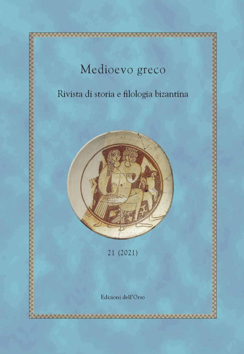 Medioevo greco. Rivista di storia e filologia bizantina