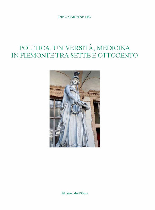 Politica, università, medicina in Piemonte tra Sette e Ottocento