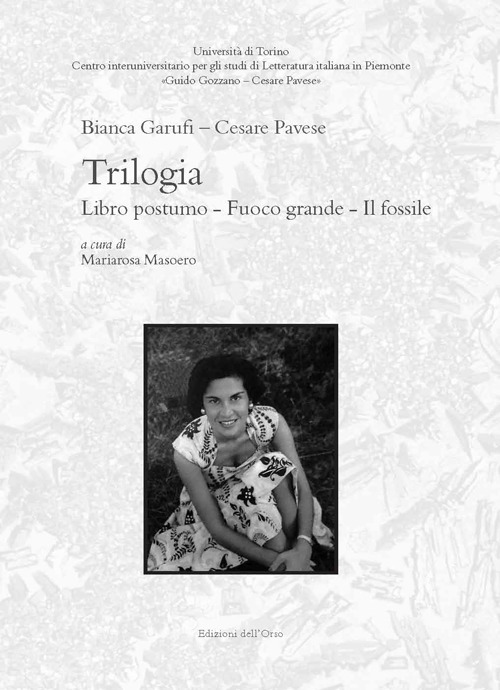 Trilogia: Libro postumo-Fuoco grande-Il fossile