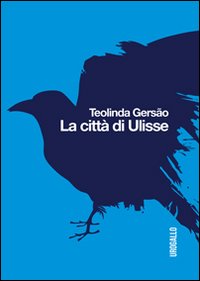 La citt&agrave; di Ulisse