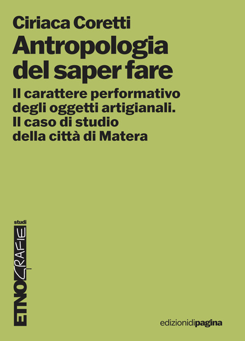 Antropologia del saper fare. Il carattere performativo degli oggetti artigianali. Il caso studio della città di Matera