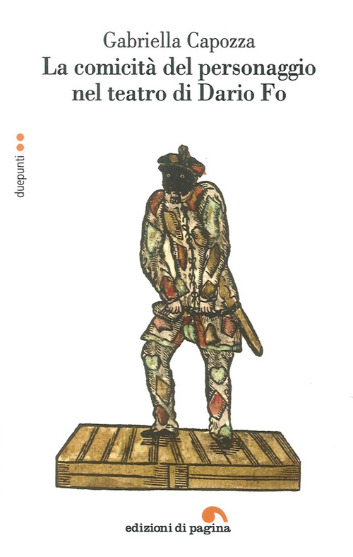 La comicit&agrave; del personaggio nel teatro di Dario Fo