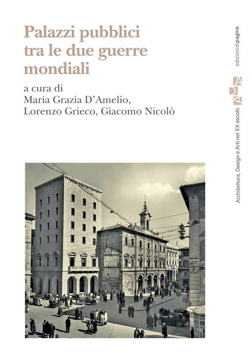 Palazzi pubblici tra le due guerre mondiali