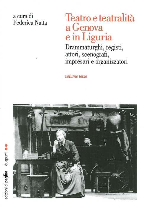 Teatro e teatralità a Genova e in Liguria