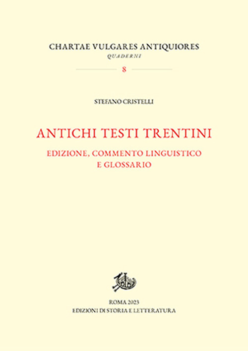 Antichi testi trentini. Edizione, commento linguistico e glossario