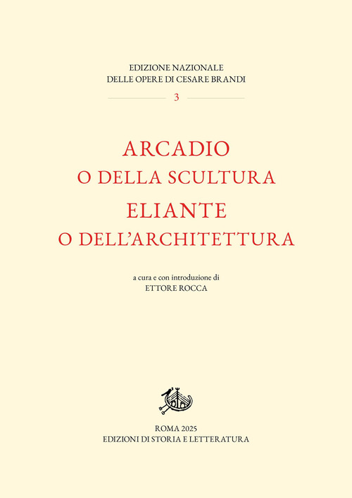 Arcadio o della scultura-Eliante o dell'architettura