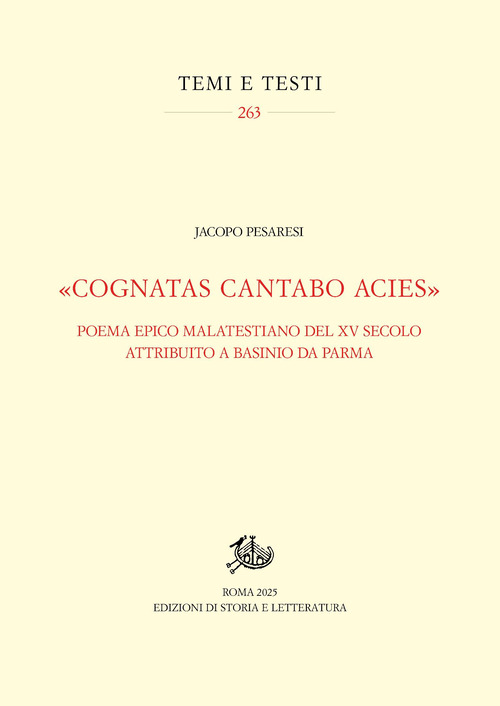 «Cognatas cantabo acies». Poema epico malatestiano del XV secolo attribuito a Basinio da Parma