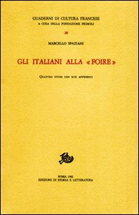Gli italiani alla &laquo;Foire&raquo;. Quattro studi con due appendici