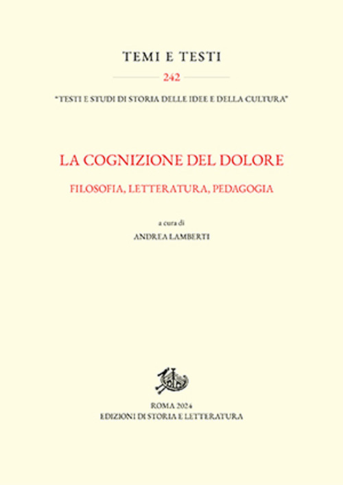 La cognizione del dolore. Filosofia, letteratura, pedagogia