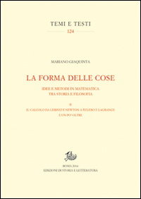 La forma delle cose. Idee e metodi in matematica tra storia e filosofia