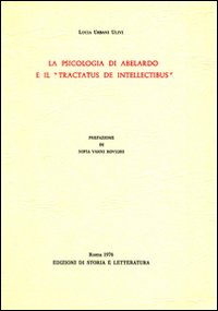 La psicologia di Abelardo e il &laquo;Tractatus de intellectibus&raquo;