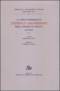 La Visita pastorale di Federico Manfredini nella diocesi di Padova (1859-1865)