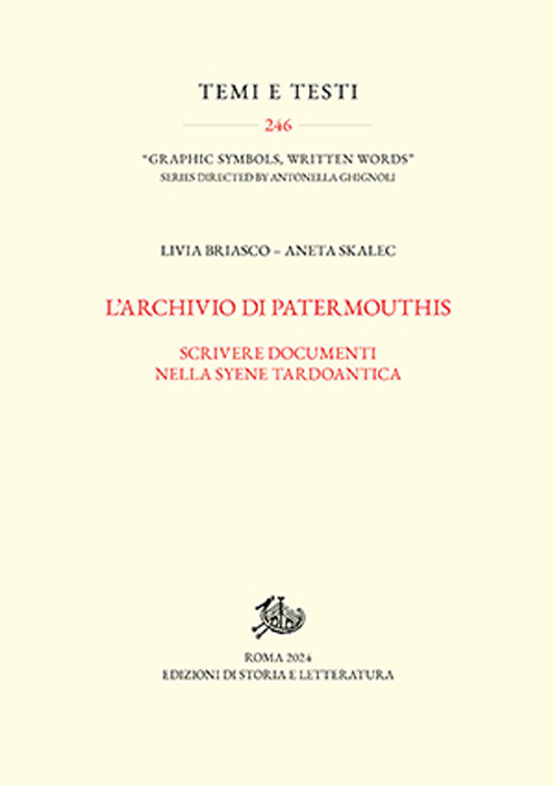 L'archivio di Patermouthis. Scrivere documenti nella Syene tardoantica