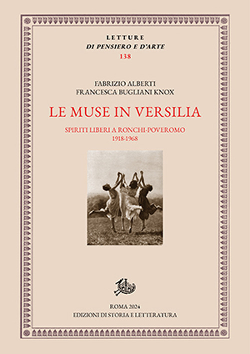 Le muse in Versilia. Spiriti liberi a Ronchi-Poveromo 1918-1968