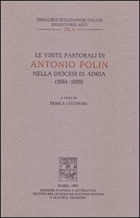 Le visite pastorali di Antonio Polin nella diocesi di Adria (1884-1899)
