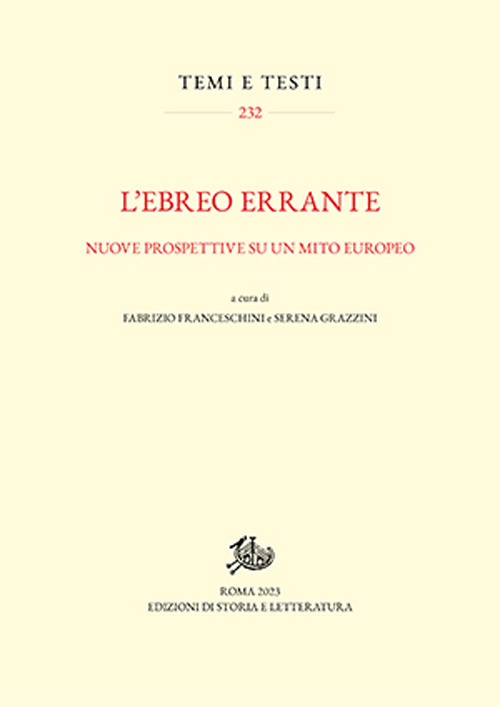 L'ebreo errante. Nuove prospettive su un mito europeo