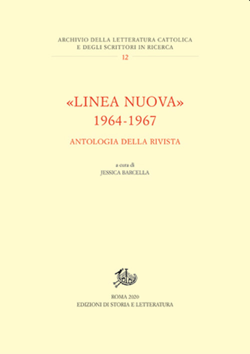 &laquo;Linea nuova&raquo; 1964-1967. Antologia della rivista