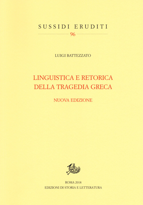 Linguistica e retorica della tragedia greca