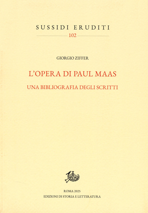 L'opera di Paul Maas. Una bibliografia degli scritti