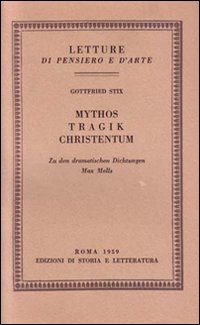 Mythos, Tragik, Christentum. Zu den dramatischen Dichtungen Max Mells