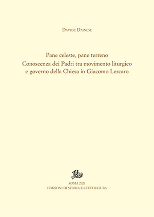 Pane celeste, pane terreno. Conoscenza dei Padri tra movimento liturgico e governo della Chiesa in Giacomo Lercaro