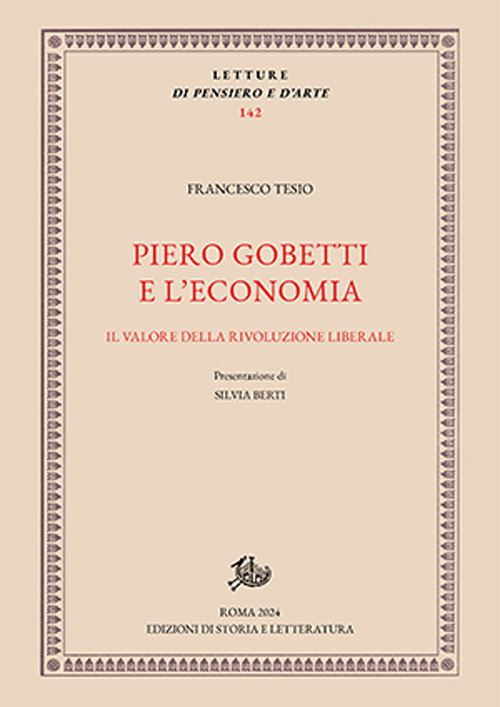 Piero Gobetti e l'economia. Il valore della rivoluzione liberale