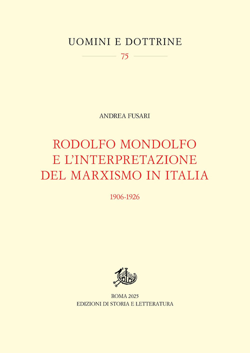 Rodolfo Mondolfo e l'interpretazione del marxismo in Italia (1906-1926)