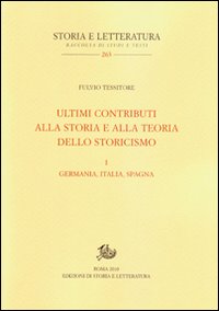 Ultimi contributi alla storia e alla teoria dello storicismo