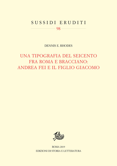 Una tipografia del Seicento fra Roma e Bracciano: Andrea Fei e il figlio Giacomo