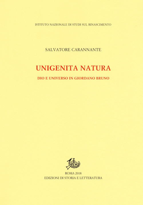 Unigenita natura. Dio e universo in Giordano Bruno