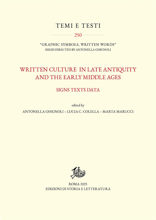 Written culture in late antiquity and the early Middle Ages. Signs texts data