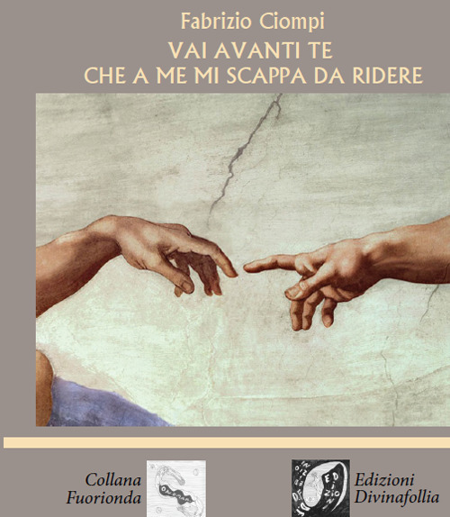 Vai avanti te che a me mi scappa da ridere