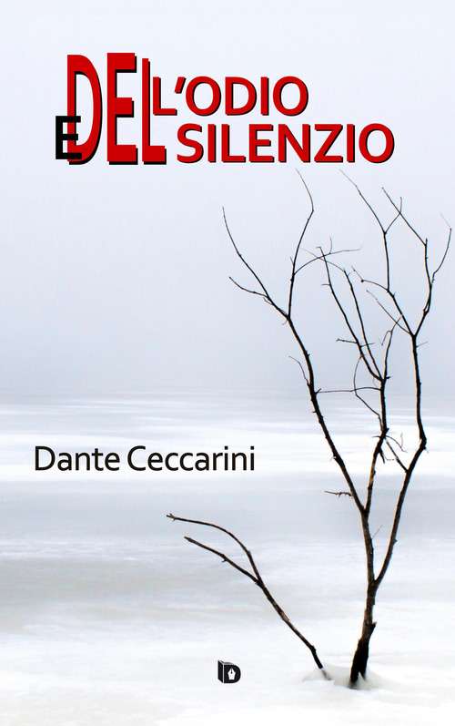 Dell'odio e del silenzio