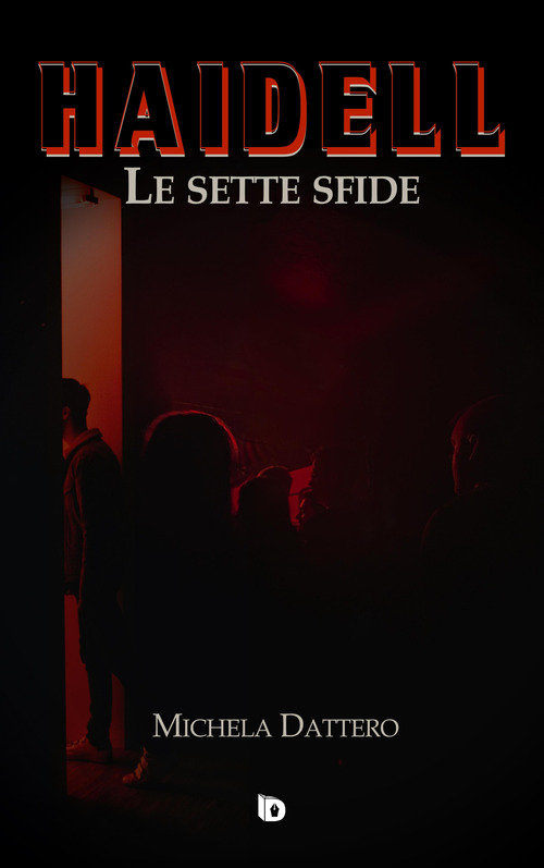 Haidell. Le sette sfide
