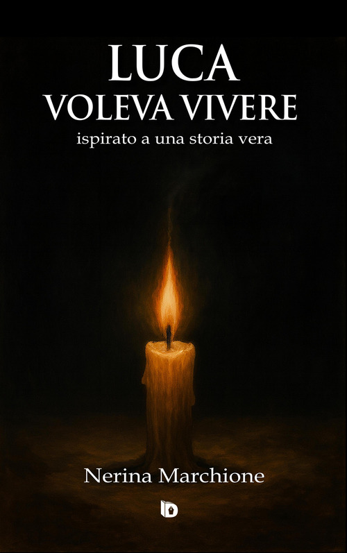 Luca voleva vivere (ispirato a una storia vera)